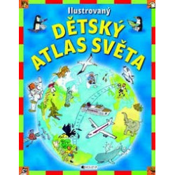 Atlas of the World for Children / Ilustrovany Detsky Atlas Sveta