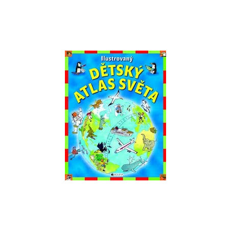 Atlas of the World for Children / Ilustrovany Detsky Atlas Sveta